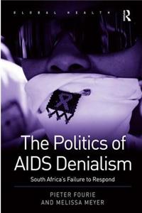 The Politics of AIDS Denialism