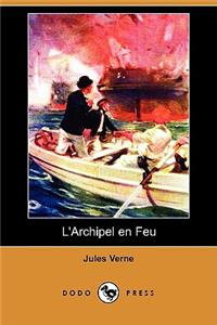 L'Archipel En Feu (Dodo Press)