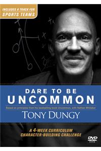 Dare to Be Uncommon DVD