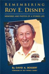 Remembering Roy E. Disney