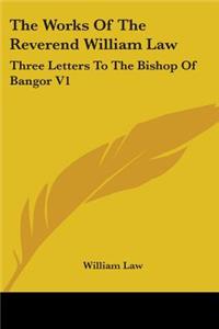 Works Of The Reverend William Law