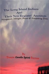 Long Island Indians and Their New England Ancestors