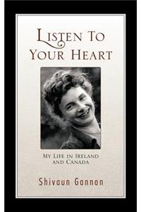 Listen To Your Heart