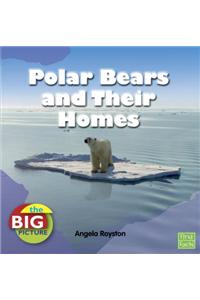 Polar Bears and Their Homes