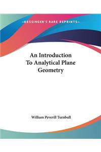 Introduction To Analytical Plane Geometry