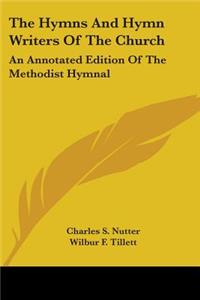 Hymns And Hymn Writers Of The Church