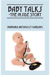 Baby Talks the Inside Story