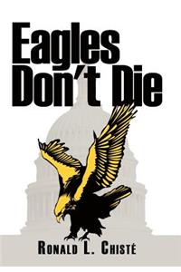 Eagles Don't Die