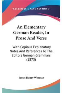 An Elementary German Reader, in Prose and Verse