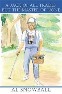 A Jack Of All Trades, But The Master Of None
