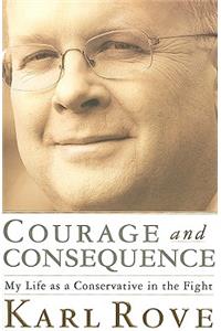 Courage and Consequence