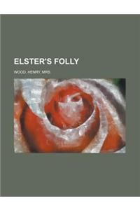 Elster's Folly