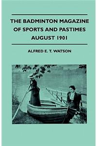 The Badminton Magazine Of Sports And Pastimes - August 1901 - Containing Chapters On