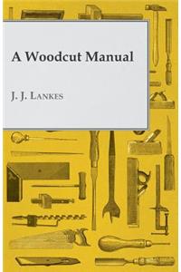 Woodcut Manual