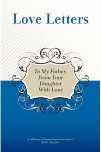 To My Father, From Your Daughter With Love