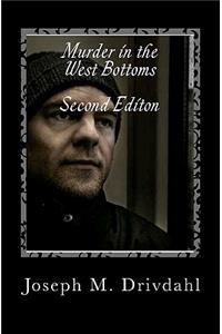 Murder in the West Bottoms Second Edition
