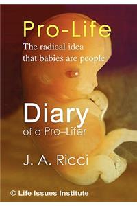 Diary of a Pro-Lifer