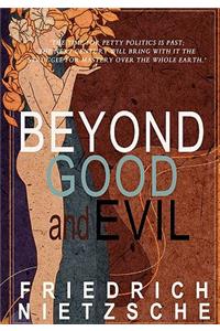 Beyond Good and Evil
