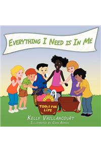 Everything I Need is In Me