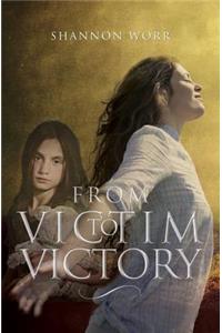 From Victim to Victory