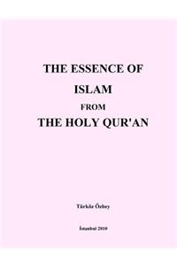 THE ESSENCE of ISLAM from THE HOLY QUR'AN
