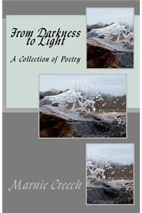 From Darkness to Light