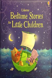 BEDTIME STORIES FOR LITTLE CHILDREN