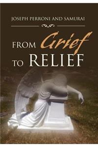 From Grief to Relief
