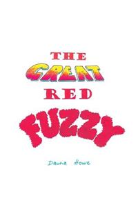 The Great Red Fuzzy