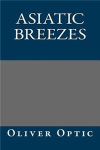 Asiatic Breezes