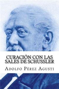 Curación Con Las Sales de Schussler