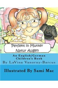 Perfekt In Mutter Natur Augen