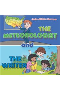 The Meteorologist and the Writer