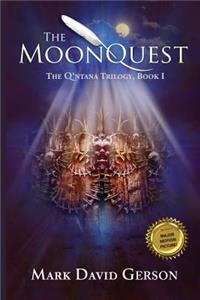 The Moonquest: The q'Ntana Trilogy, Book I