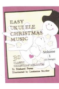 Easy Ukulele Christmas Music Vol 1