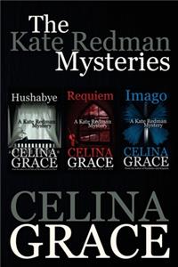 Kate Redman Mysteries (Hushabye, Requiem, Imago)