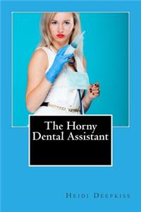Horny Dental Assistant