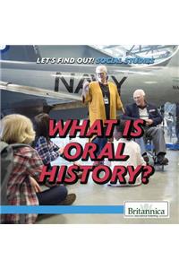 What Is Oral History?