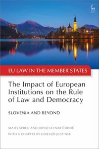 Impact of European Institutions on the Rule of Law and Democracy