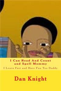 I Can Read And Count and Spell Mommy