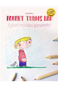 Egbert Turns Red/Egbert muuttuu punaiseksi