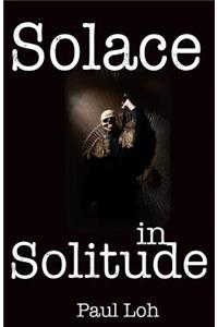 Solace in Solitude