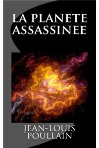 la planete assassinee