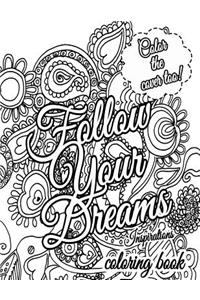 Follow Your Dreams Coloring Book