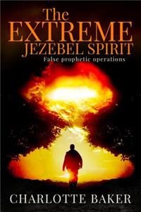 Extreme Jezebel Spirit