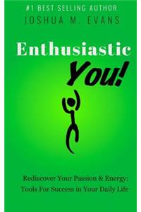 Enthusiastic YOU!