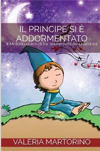 Il principe si è addormentato