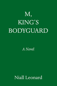M, King's Bodyguard