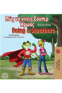 Being a Superhero (Greek English Bilingual Book)