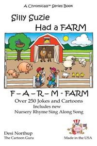 Silly Suzie Had A Farm